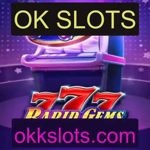 Descubra o Fascinante Mundo de RapidGems777: A Nova Sensação dos Jogos de OK SLOTS